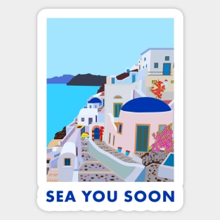 Sea you soon [Santorini, Greece] Sticker